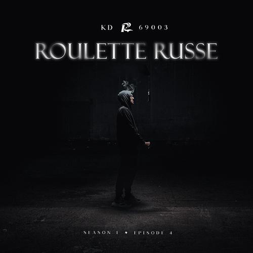 ROULETTE RUSSE - S1 EP4 (feat. KD) [Explicit]