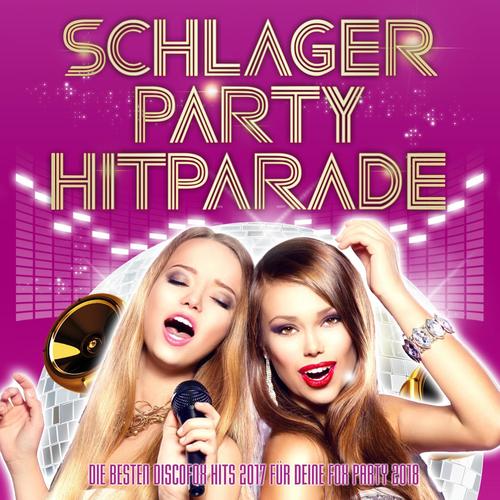 Schlager Party Hitparade - Die besten Discofox Hits 2017 für deine Fox Party 2018