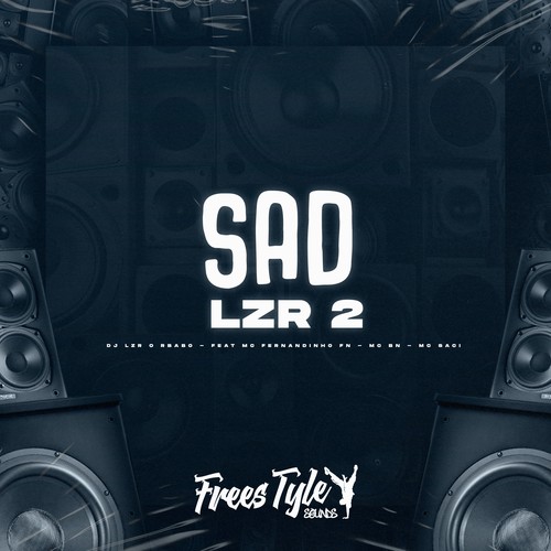 Sad Lzr 2 (Explicit)