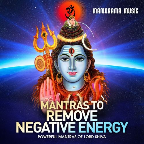 Mantras to Remove Negative Energy (Powerful Mantras of Lord Shiva)