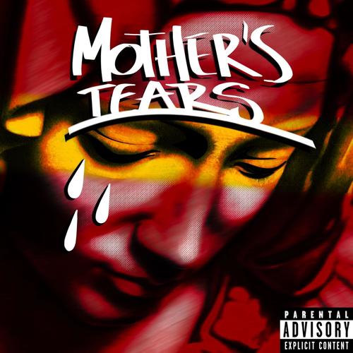 Mother's tears (feat. Gennarone, FruitBat aka FBT, SMBN & Clownfish) [Explicit]