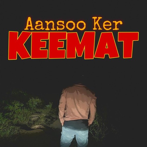 Aansoo Ker Keemat