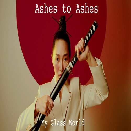 Ashes to Ashes (Single)