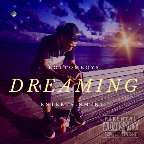 Dreaming (Explicit)