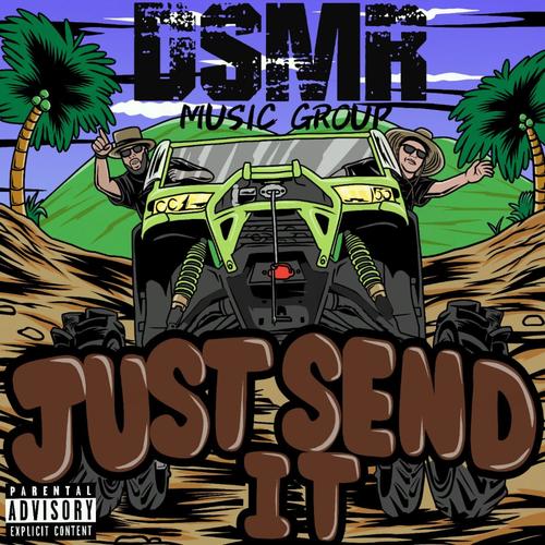 Just Send It (Explicit)
