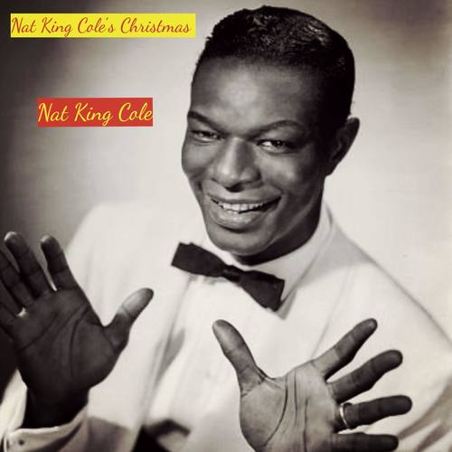 Nat King Cole's Christmas (Explicit)