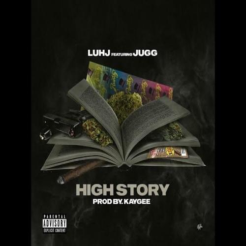 Highstory (feat. Jugg1of1) [Explicit]