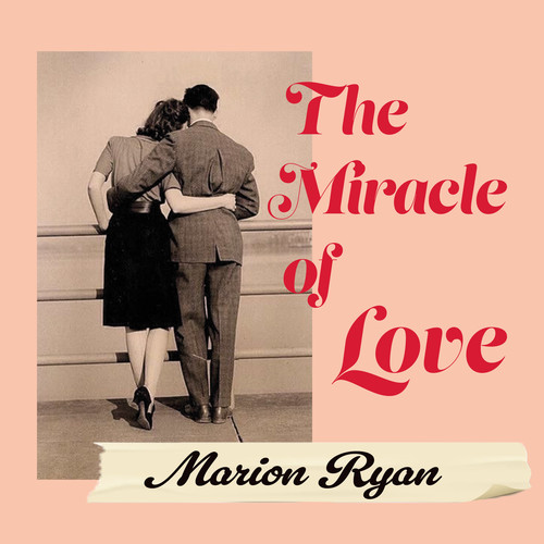 The Miracle of Love