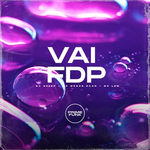 Vai Fdp (Explicit)