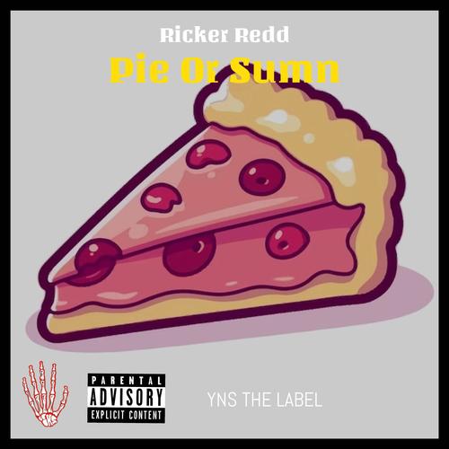 Pie Or Sumn (Explicit)