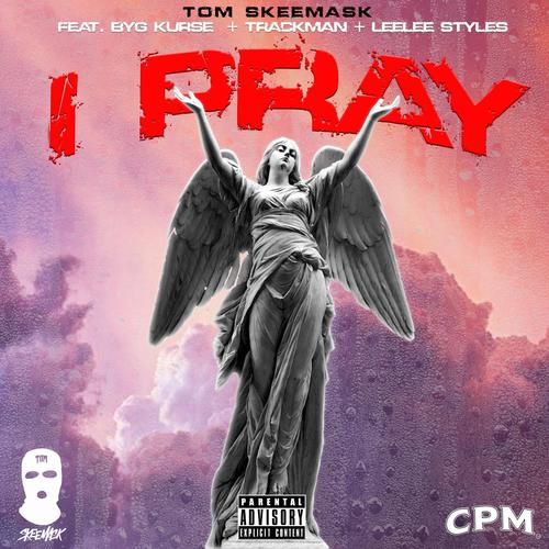 I Pray (Explicit)