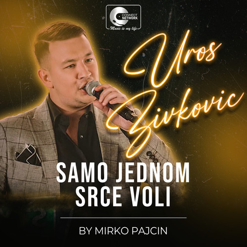 Samo jednom srce voli (Live)