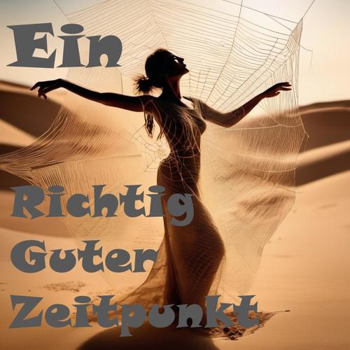 Ein Richtig Guter Zeitpunkt