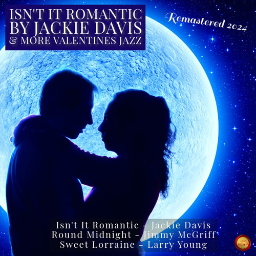 Isn't It Romantic by Jackie Davis & More Valentines Classic Hits (Remastered 2024)