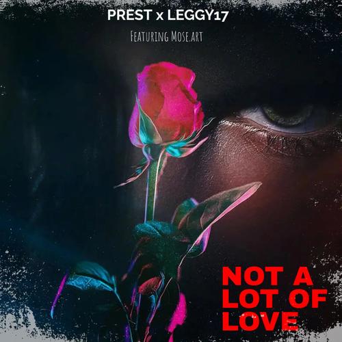 Not a lot of Love (feat. Mose.art) [Explicit]