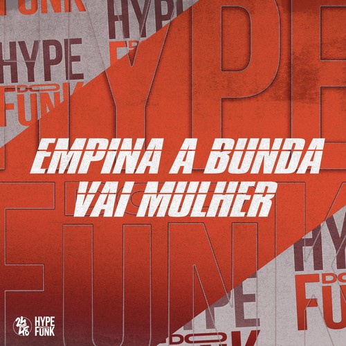 Empina a Bunda Vai Mulher (Explicit)