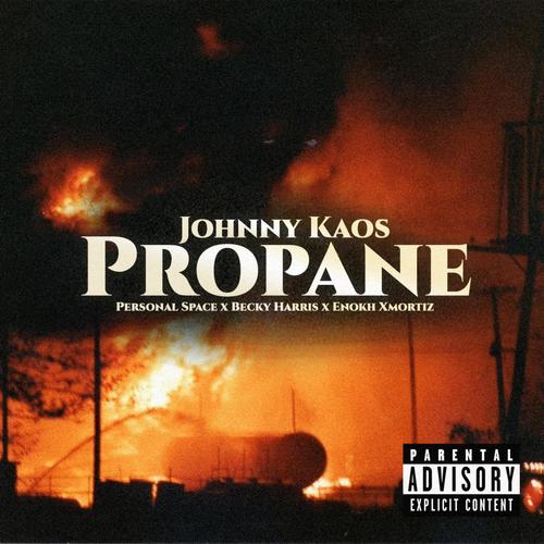 Propane (feat. Personal Space, Becky Harris & Enokh Xmortiz) [Explicit]