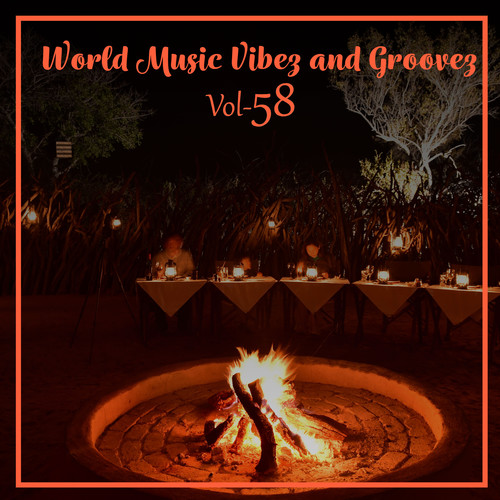 World Music Vibez and Grooves, Vol. 58