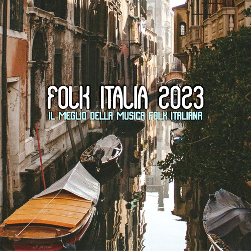 Folk Italia 2023 (Il meglio della musica folk italiana)