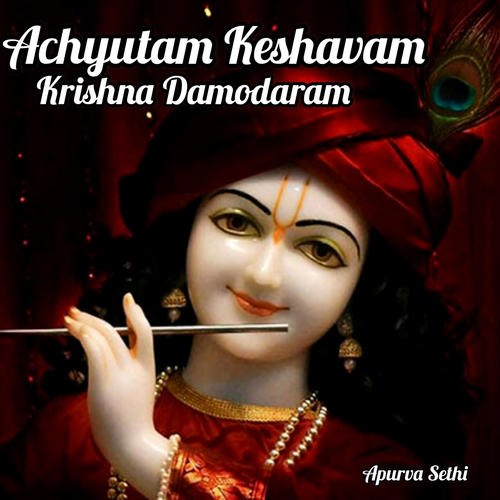 Achyutam Keshavam Krishna Damodaram