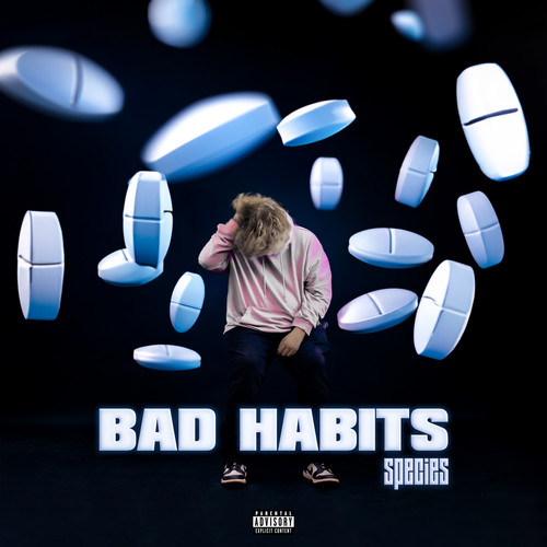 Bad Habits (Explicit)