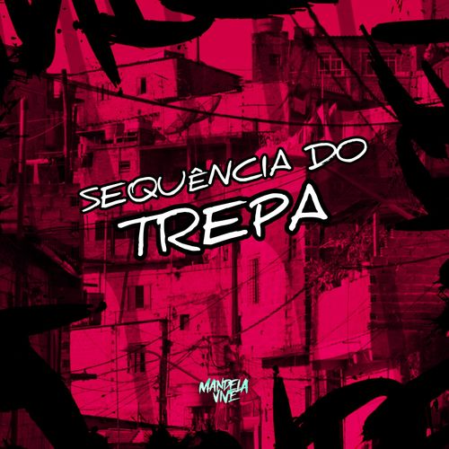 Sequência do Trepa (Explicit)