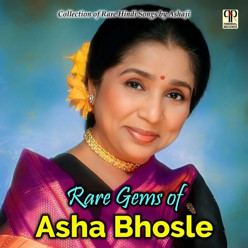 Rare Gems Of Asha Bhosle