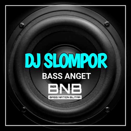 DJ Slompor Bass Anget