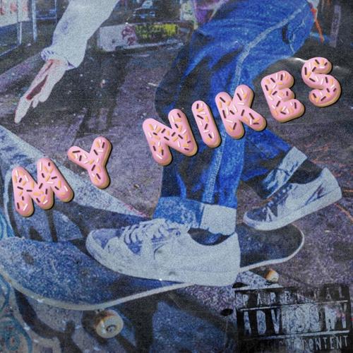 MY NIKES (feat. MalikTheProfit & QUE) [Explicit]