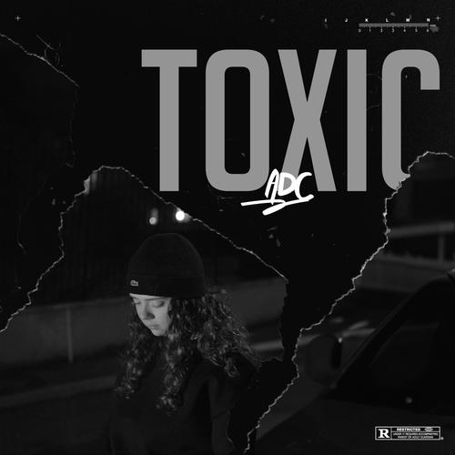Toxic (Explicit)