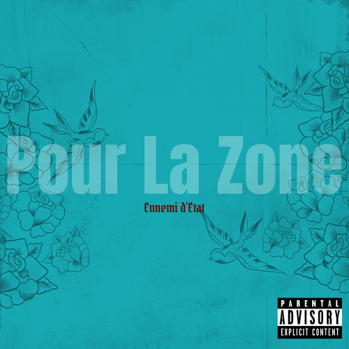 Pour La Zone (Explicit)