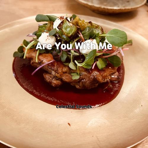 Are You With Me
