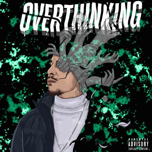 OVERTHINKING (Explicit)