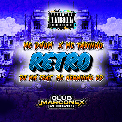 Retro (feat. MC Neguinho RD) [Explicit]