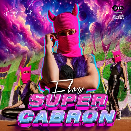 Flow SuperCabrón (Explicit)