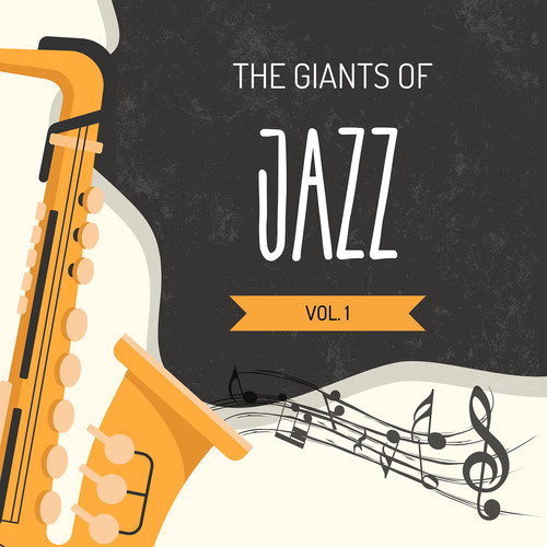 The Giants of Jazz, Vol. 1