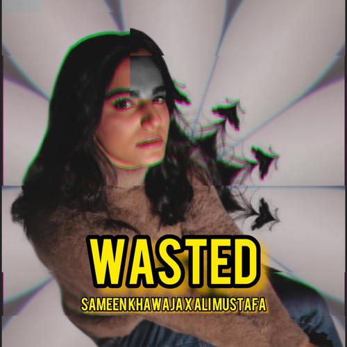 WASTED