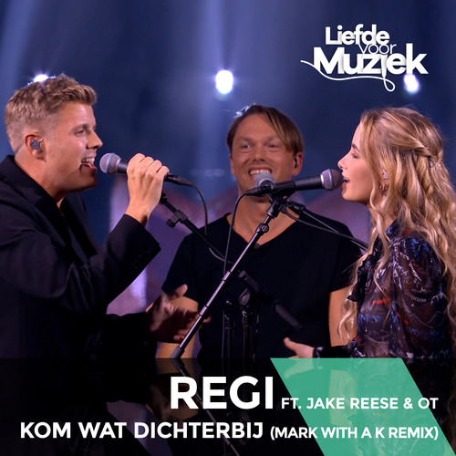 Kom Wat Dichterbij (Uit Liefde Voor Muziek) (Mark With a K Extended Remix)