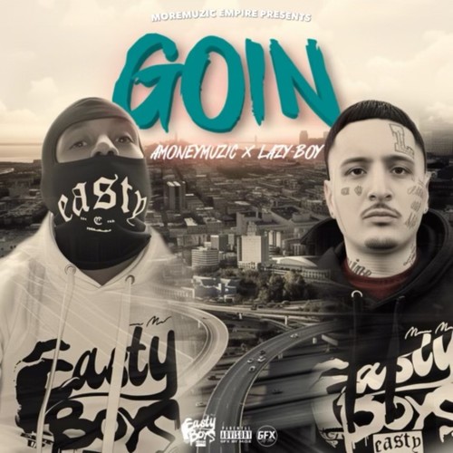 Goin (Explicit)