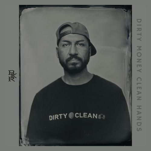 Dirty Money Clean Hands (Explicit)