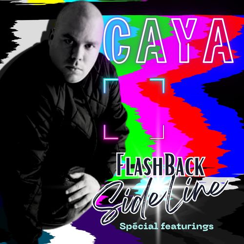 Flash back SideLine (Spécial feturings) [Explicit]