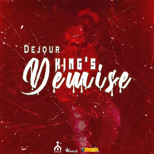 King`s Demise (feat. Dejour) [Remix] [Explicit]