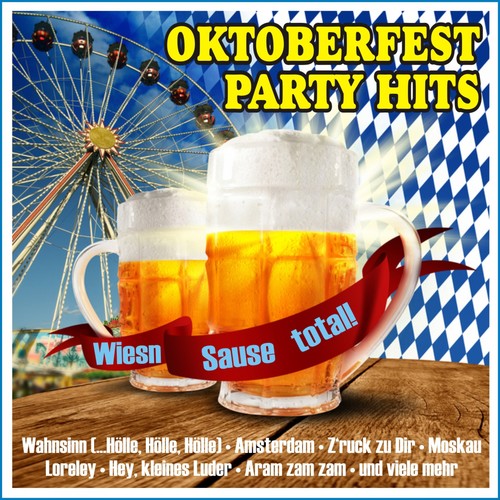 Oktoberfest Party Hits! Wies'n Sause total!