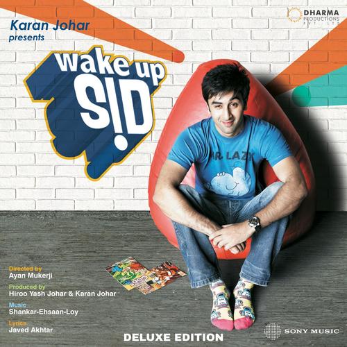 Wake Up Sid (Original Motion Picture Soundtrack) (Deluxe Edition)