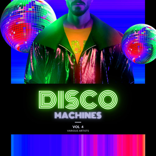 Disco Machines, Vol. 4