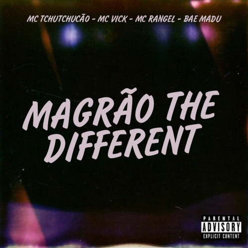 Magrão The Different (Explicit)