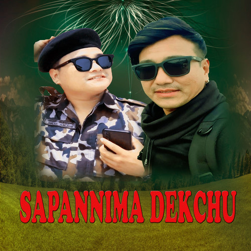 SAPANNIMA DEKCHU