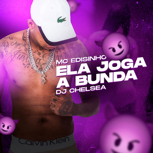 Ela Joga a Bunda (Explicit)