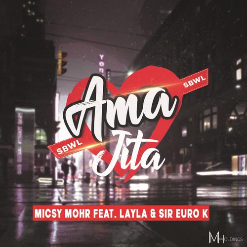 Amajita (feat. Layla & Sir Euro K)