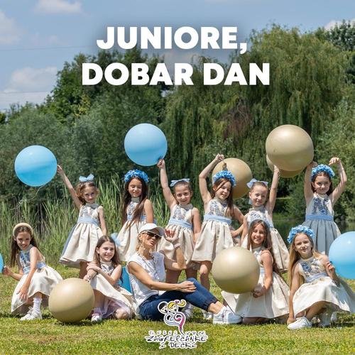 Juniore, Dobar Dan